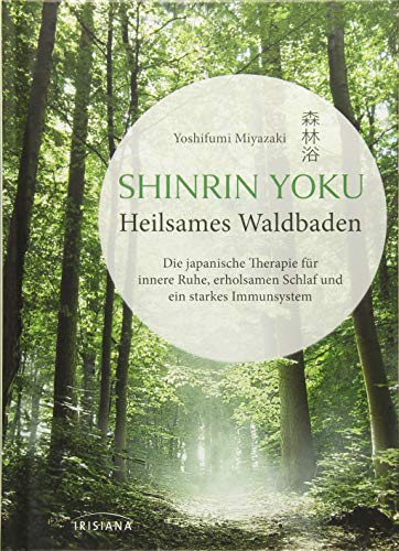 Buchcover „Shinrin Yoku – Die japanische Kunst des erholsamen Waldbadens“